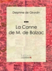 Image for La Canne De M. De Balzac: Recit