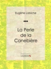 Image for La Perle De La Canebiere: Piece De Theatre Comique