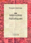 Image for Memoires Historiques: Autobiographie