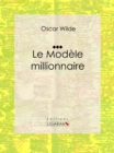 Image for Le Modele Millionnaire: Nouvelle Romantique