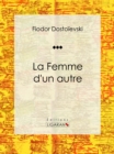 Image for La Femme D&#39;un Autre: Nouvelle Humoristique