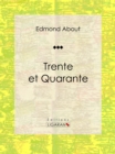 Image for Trente Et Quarante: Roman Classique