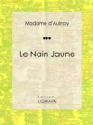 Image for Le Nain Jaune: Conte De Fees