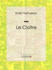 Image for Le Cloitre: Piece De Theatre