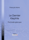 Image for Le Dernier Klephte: Pochade Grecque