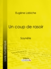 Image for Un Coup De Rasoir: Saynete