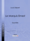 Image for Le Marquis Ernest: Saynete