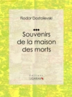 Image for Souvenirs De La Maison Des Morts