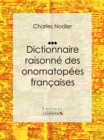 Image for Dictionnaire Raisonne Des Onomatopees Francaises