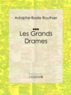 Image for Les Grands Drames
