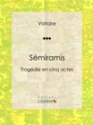Image for Semiramis: Tragedie En Cinq Actes.
