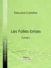 Image for Les Folles-brises: Tome I