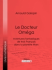Image for Le Docteur Omega