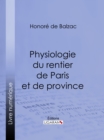 Image for Physiologie Du Rentier De Paris Et De Province