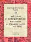 Image for Memoires Et Correspondances Historiques Et Litteraires Inedits (1726 a 1816)