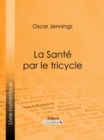 Image for La Sante Par Le Tricycle