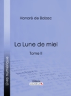 Image for La Lune De Miel: Tome Ii
