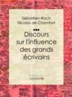 Image for Discours Sur L&#39;influence Des Grands Ecrivains