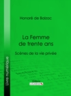 Image for La Femme De Trente Ans
