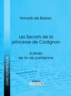 Image for Les Secrets De La Princesse De Cadignan