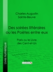 Image for Des Soirees Litteraires Ou Les Poetes Entre Eux: Paris Ou Le Livre Des Cent-et-un