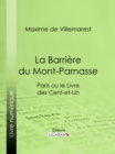 Image for La Barriere Du Mont-parnasse: Paris Ou Le Livre Des Cent-et-un