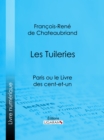 Image for Les Tuileries: Paris Ou Le Livre Des Cent-et-un