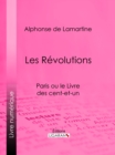 Image for Les Revolutions: Paris Ou Le Livre Des Cent-et-un