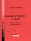 Image for Les Appartements a Louer: Paris Ou Le Livre Des Cent-et-un