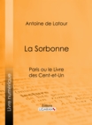 Image for La Sorbonne: Paris Ou Le Livre Des Cent-et-un