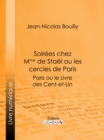 Image for Soirees Chez Mme De Stael Ou Les Cercles De Paris: Paris Ou Le Livre Des Cent-et-un