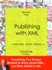 Image for Publishing With Xml: Structure, Enter, Publish