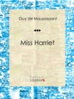 Image for Miss Harriet: Nouvelle sentimentale