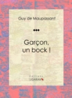 Image for Garcon, un bock !: Nouvelle