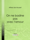 Image for On Ne Badine Pas Avec L&#39;amour