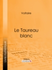 Image for Le Taureau Blanc.
