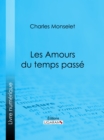 Image for Les Amours Du Temps Passe