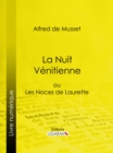 Image for La Nuit Venitienne: ou Les Noces de Laurette