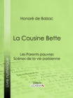Image for La Cousine Bette: Les Parents pauvres - Scenes de la vie parisienne
