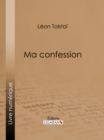 Image for Ma confession