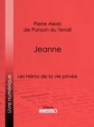 Image for Jeanne: Les Heros de La Vie privee