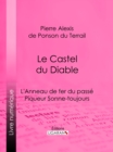 Image for Le Castel du Diable: L&#39;Anneau de fer du passe - Piqueur Sonne-toujours