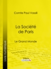 Image for La Societe de Paris: Le Grand monde