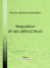 Image for Napoleon et ses detracteurs