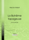Image for La Boheme tapageuse: Tome premier