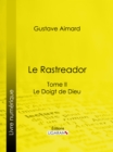 Image for Le Rastreador: Tome II - Le Doigt de Dieu