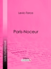 Image for Paris-noceur.