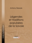 Image for Legendes et traditions populaires de la Savoie