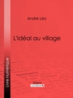 Image for L&#39;Ideal au village