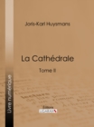 Image for La Cathedrale: Tome II